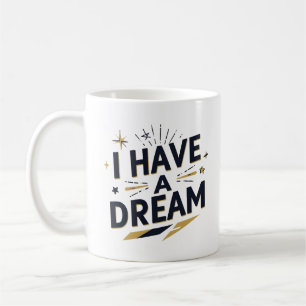 Caneca De Café Design de Tipografia Inspirador Sonho que Tenho