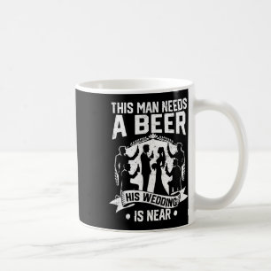 Caneca De Café Despedida de Solteiro Noivo Este Homem Precisa de