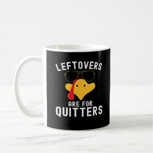 Caneca De Café Despejos São Para Quitters Dia de Ação de Graças T