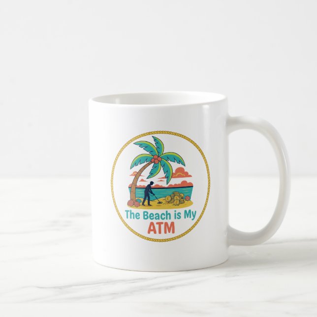 Caneca De Café Detectando Metais na Praia É Meu Caixa Eletrônico  (Direita)