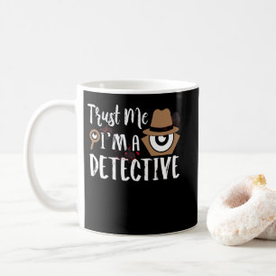 Caneca De Café Detective Design Trust Me I'm a Detective