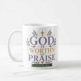 Caneca De Café Deus é Digno de Louvor Citação Cristã