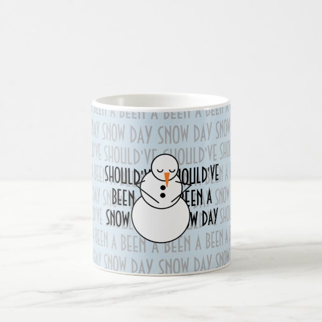 Caneca De Café Deve ter sido um dia da neve agride (Centro)