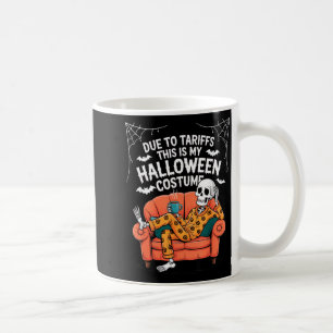 Caneca De Café Devido às Tarifas Este é um Fantasia de Halloween