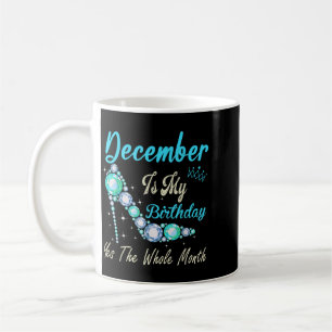 Caneca De Café Dezembro é aniversário o mês inteiro engraçado