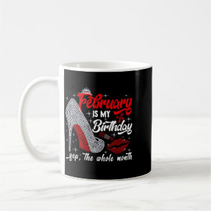 Caneca De Café Dia Das Mulheres É O Meu Aniversário O Mês Inteiro