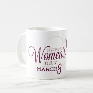 CANECA DE CAFÉ DIA DAS MULHERES FELIZ 8 DE MARÇO