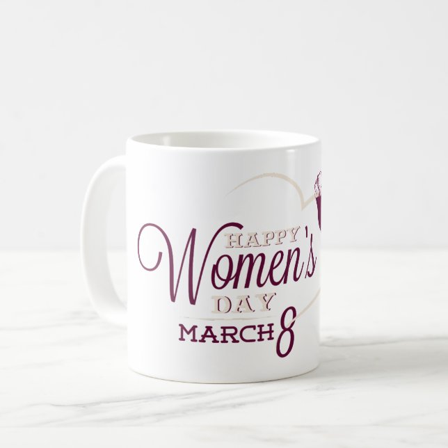 CANECA DE CAFÉ DIA DAS MULHERES FELIZ 8 DE MARÇO (Frente Esquerda)