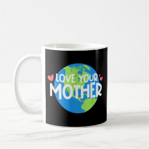 Caneca De Café Dia de Amar a Mãe Terra
