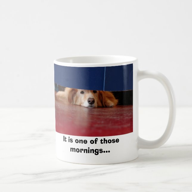 Caneca De Café Dia de cão, é uma daquelas manhãs… (Direita)