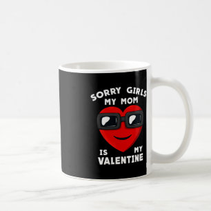 Caneca De Café Dia de os namorados Desculpe Meninas Minha Mãe É M
