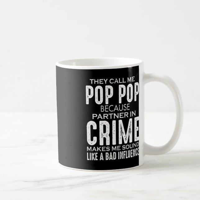 Caneca De Café Dia de os pais Chamam-Me Pop Pop (Direita)