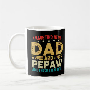 Caneca De Café Dia de os pais Eu Tenho Dois Títulos Pai E Pepak E