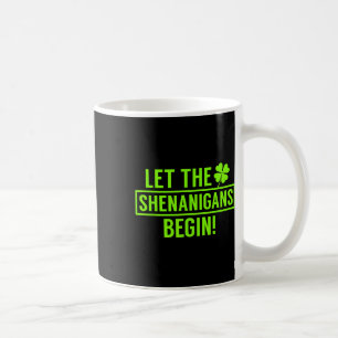 Caneca De Café Dia de São Patrício Deixe as Travessuras Começarem