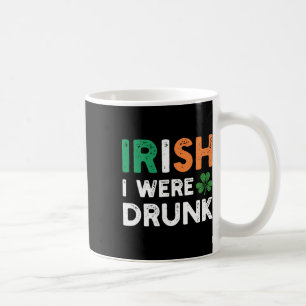 Caneca De Café Dia de São Patrício Engraçado Bebendo Irlandês Eu