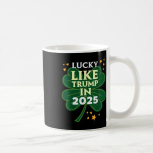 Caneca De Café Dia de São Patrício Sortudo Como Trump Em 2025 Don