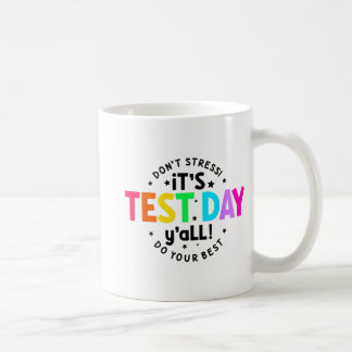 Caneca De Café Dia De Teste Yall Engraçado Dia De Teste Para Estu
