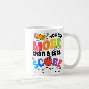 Caneca De Café Dia Do Teste Você É Mais Do Que Uma Pontuação Do T