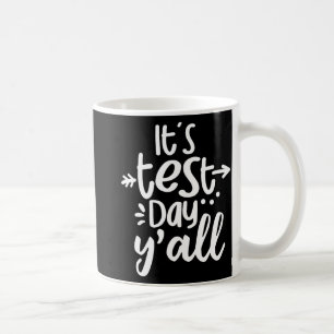 Caneca De Café Dia do Teste Yall Engraçado Dia do Teste para Estu