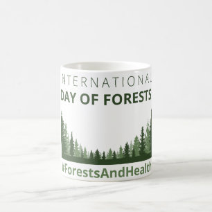 Caneca De Café Dia Internacional das Florestas e da Saúde