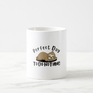 Caneca De Café Dia Perfeito Para Não Fazer Nada