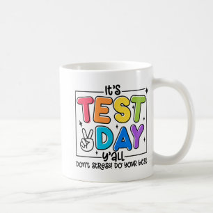 Caneca De Café Dia Y'all Rock The Test 1 2 3 Motivational