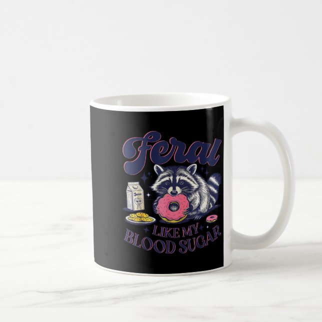 Caneca De Café Diabetes Awareness Racoon Feral Like My Blood Suga (Direita)