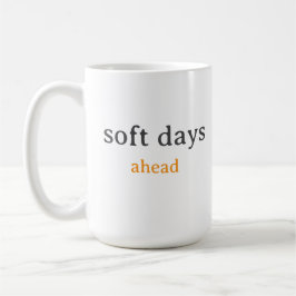 Caneca De Café Dias Suaves à Frente – Tipografia Minúscula Minima