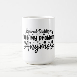 Caneca De Café Dietitiano aposentado não é mais meu problema