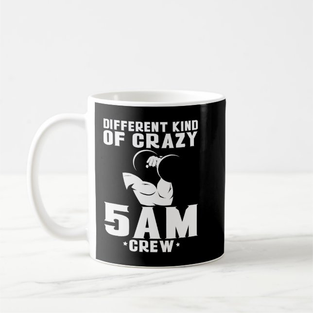 Caneca De Café Different Kind Of Crazy 5am Crew (Esquerda)