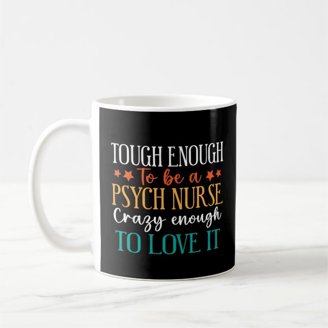 Caneca De Café Difícil o suficiente para ser um enfermeiro psiqui (Esquerda)