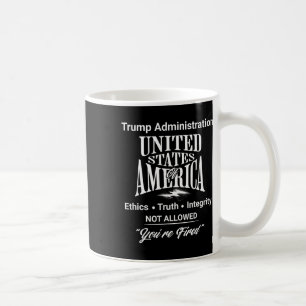 Caneca De Café Diga a Verdade Você é Demitido Administração Trump