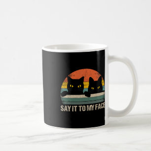 Caneca De Café Diga-O Ao Meu Rosto Gato Preto Estilo Retro De Vin