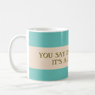 Caneca De Café Diga que eu sou esquisito.