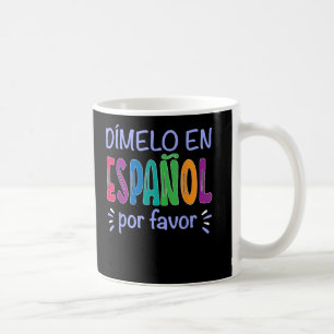Caneca De Café Dimelo En Espanol Professor Espanol Bilíngue