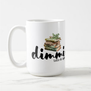 Caneca De Café Dimmi Tutto da Capo (Livros)