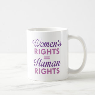 Caneca De Café Direitos das mulheres são direitos humanos