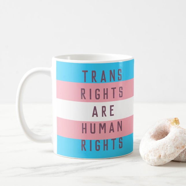Caneca De Café Direitos Humanos são Sinalizador Transgênero (Com Donut)