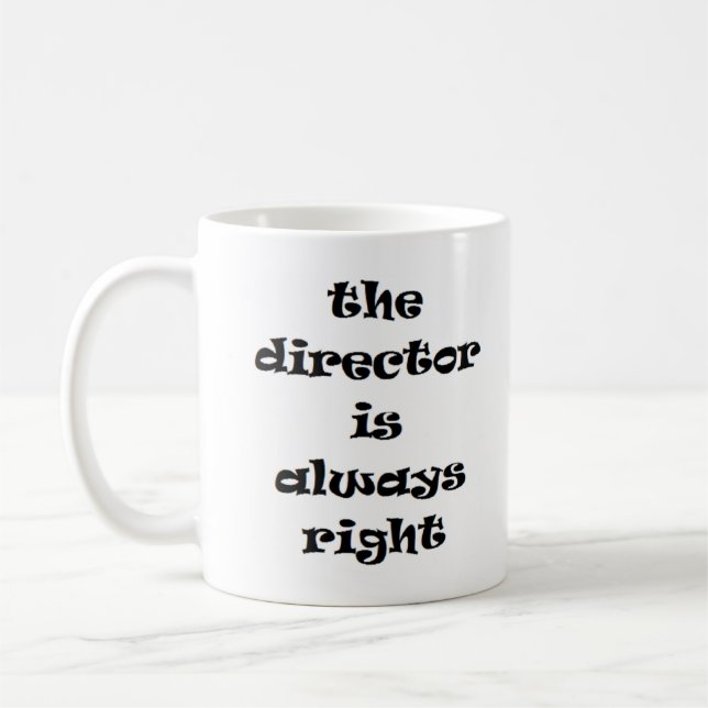 Caneca De Café diretor está sempre certo (Esquerda)