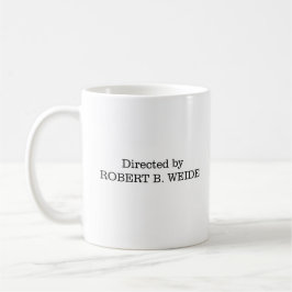 Caneca De Café Dirigido por Robert B. Weide Tea Coffee Mug 11 oz.
