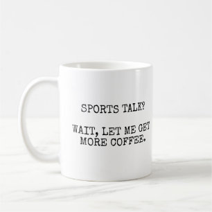 Caneca De Café Discurso Esportivo? Espere, Deixe-Me Pegar Mais Ca