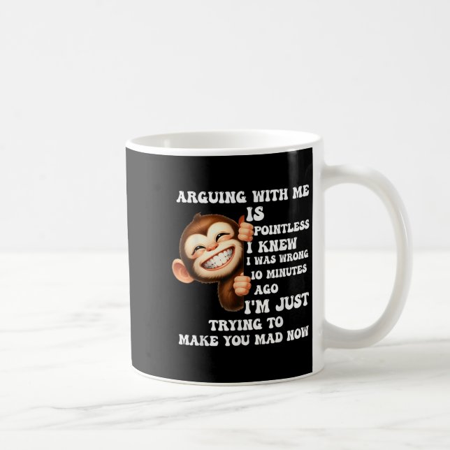 Caneca De Café Discutir Comigo É Inútil Eu Sabia Que Estava Errad (Direita)