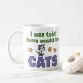 Caneca De Café Disseram-me que haveria GATOS