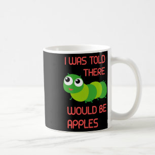 Caneca De Café Disseram-Me Que Haveria Maçãs No Halloween Co