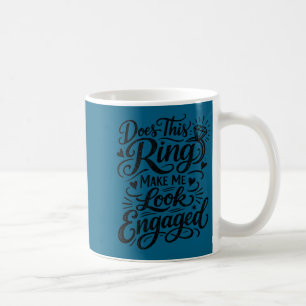 Caneca De Café Dito engraçado de aliança de noivado para noiva 