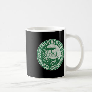 Caneca De Café Dito engraçado de golfe, é assim que eu rolo carri