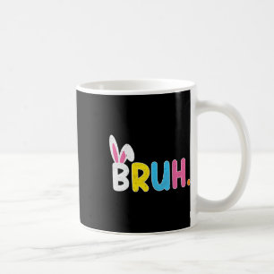Caneca De Café Dito engraçado do meme Bruh Saudação Bro Adolescen