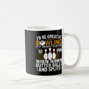 Caneca De Café Dito Engraçado Eu Seria Ótimo Em Boliche Se Sete D