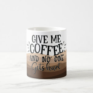 Caneca De Café Diversão Dê-me uma citação negra da tipografia do 
