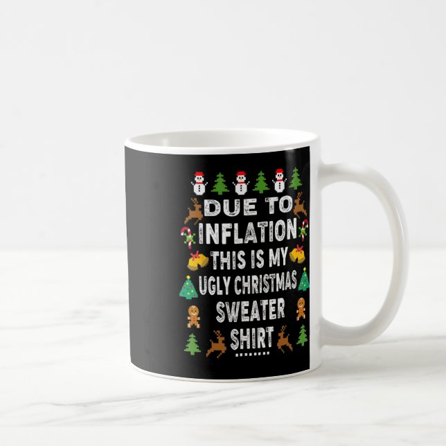 Caneca De Café Diversão Devido à Inflação Este É o Meu Feio Para  (Direita)